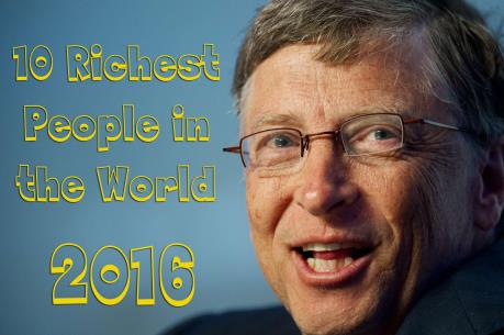 Tạp chí Forbes công bố những người giàu nhất thế giới năm 2016