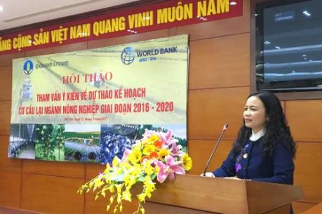 Bộ NN&PTNT tham vấn kế hoạch cơ cấu lại ngành nông nghiệp