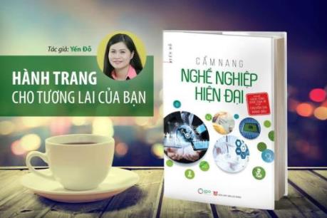 Ra mắt cuốn sách “Cẩm nang nghề nghiệp hiện đại”