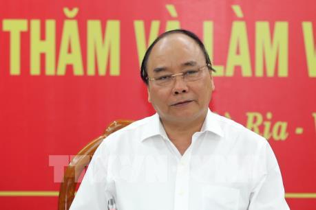 Thủ tướng Nguyễn Xuân Phúc: Bà Rịa - Vũng Tàu đứng trước những bước ngoặt phát triển