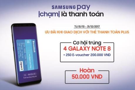 Cơ hội trúng Galaxy Note 8 khi thanh toán qua Samsung Pay với thẻ Plus của Sacombank