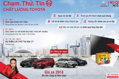Lần đầu tiên Toyota thực hiện chương trình trải nghiệm “Chạm.Thử.Tin- Chất lượng Toyota”