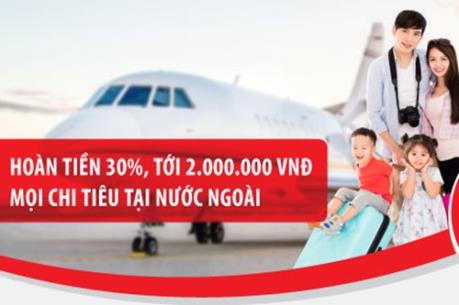 Hoàn tiền 30% cho tất cả chi tiêu nước ngoài với thẻ tín dụng du lịch Maritime Bank Visa