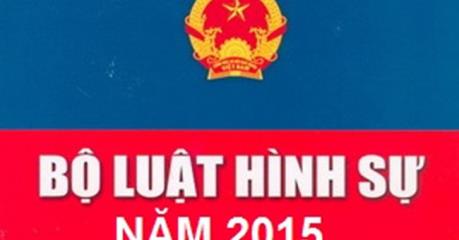 Từ 1/1/2018, Bộ luật Hình sự năm 2015: Đề cao hiệu quả phòng ngừa và tính hướng thiện