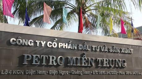 Hơn 33 triệu cổ phiếu Công ty Petro Miền Trung chính thức lên sàn HOSE