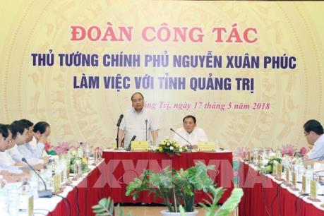 Thủ tướng Nguyễn Xuân Phúc: Quảng Trị cần xây dựng nền quản trị vì dân, vì doanh nghiệp