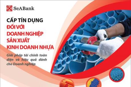SeABank cấp tín dụng ưu đãi dành riêng cho các doanh nghiệp nhựa
