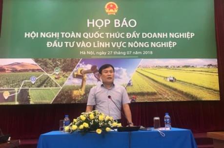 Thúc đẩy doanh nghiệp đầu tư vào lĩnh vực nông nghiệp