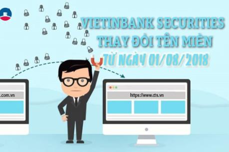 VietinBank Securities chính thức thay đổi tên miền từ ngày 1/8
