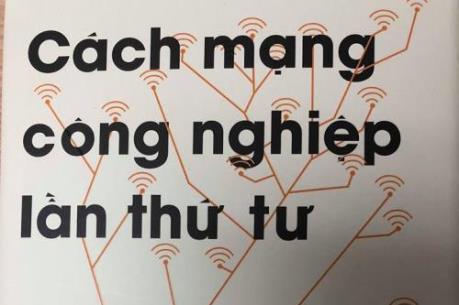 Ra mắt sách “Cách mạng công nghiệp lần thứ tư” bản tiếng Việt