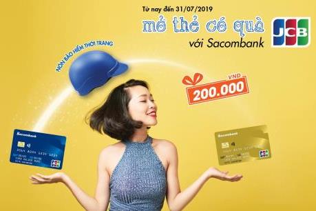 Ưu đãi đặc biệt cho khách hàng mở thẻ Sacombank JCB