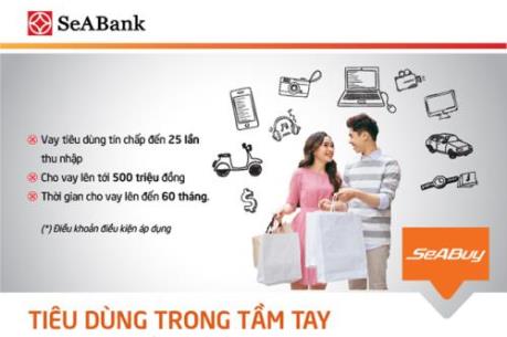 SeABank cho vay tiêu dùng tín chấp lên tới 500 triệu đồng