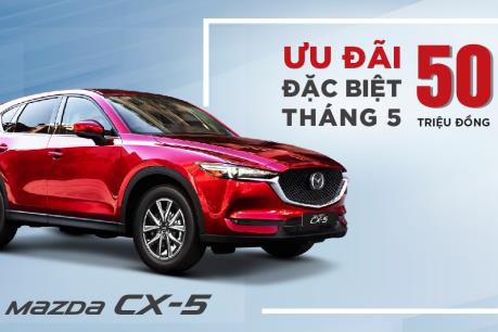 Giá xe ô tô Mazda tháng 5/2019, ưu đãi đến 50 triệu đồng