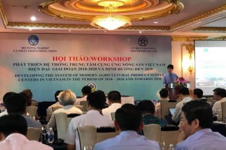 Phát triển hệ thống cung ứng nông sản Việt Nam hiện đại