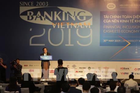 Banking Vietnam 2019: Giảm sử dụng tiền mặt trong nền kinh tế