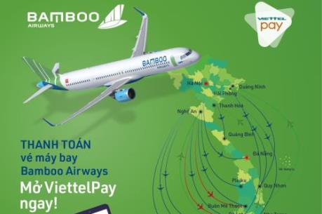 Bamboo Airways ra mắt ứng dụng thanh toán vé máy bay ViettelPay