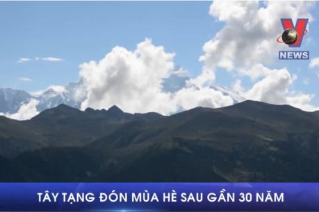Tây Tạng đón mùa hè sau gần 30 năm