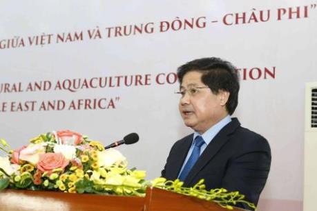  Mở ra các hướng hợp tác nông nghiệp Việt Nam với các nước Trung Đông - châu Phi