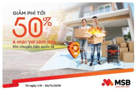 MSB chuyển tiền định cư siêu tốc với ưu đãi giảm phí tới 50%