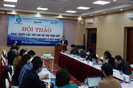 Làm gì để thúc đẩy thị trường đất nông nghiệp?