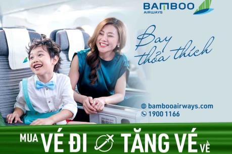 Mua vé đi, Bamboo Airways tặng vé về toàn bộ các chặng nội địa