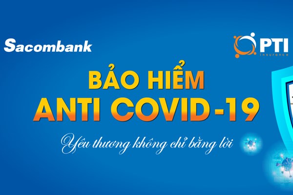 Sacombank triển khai bảo hiểm Anti COVID-19 chi phí từ 30.000 đồng