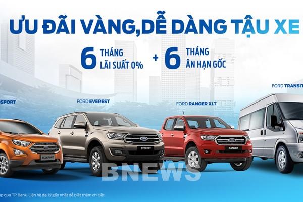 Ford Việt Nam phối hợp với TPBank miễn phí lãi suất cho khách mua xe