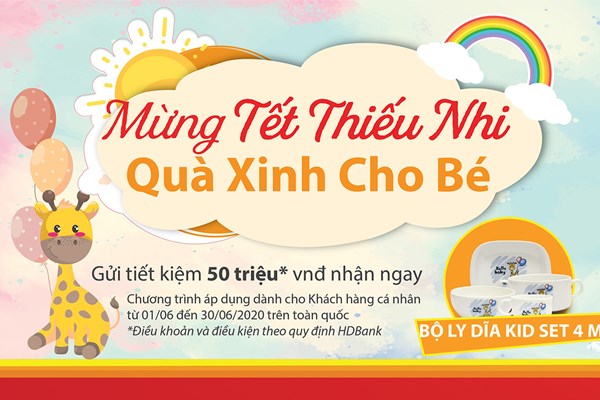 Nhiều ưu đãi từ HDBank nhân dịp quốc tế thiếu nhi
