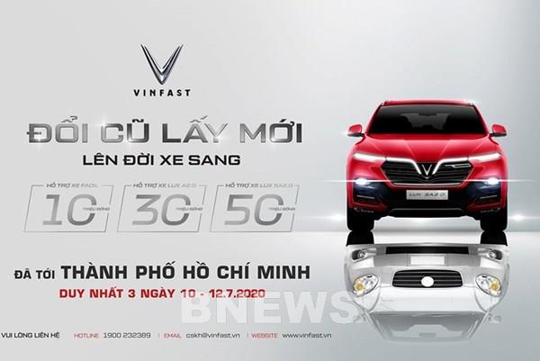 VinFast mở rộng chương trình “Đổi cũ lấy mới” ở Tp. Hồ Chí Minh và Nghệ An