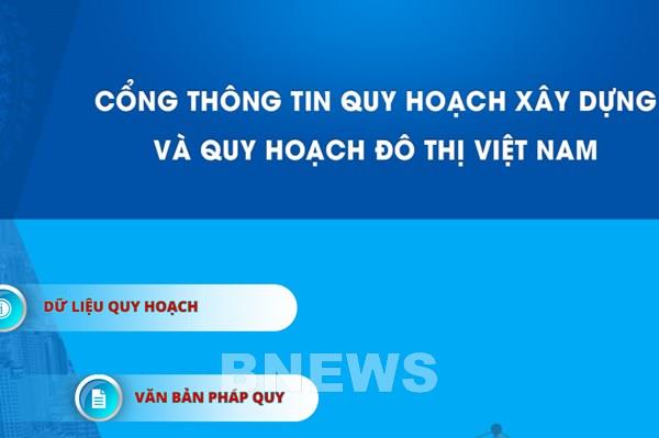 Các tỉnh phải công bố quy hoạch trên cổng thông tin quốc gia