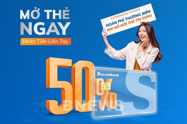 Sacombank hoàn phí thường niên cho khách mở mới thẻ tín dụng