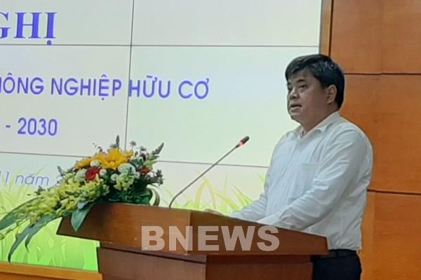 Thứ trưởng Trần Thanh Nam: Không phát triển nông nghiệp hữu cơ ồ ạt