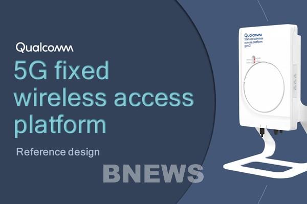 Qualcomm công bố nền tảng truy cập 5G không dây cố định thế hệ 2 
