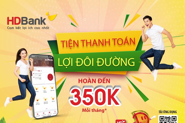 HDBank triển khai nhiều chương trình ưu đãi phục vụ khách hàng số
