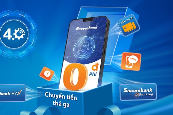 Sacombank ra mắt Combo 4.0 ưu đãi nhiều loại phí ngân hàng