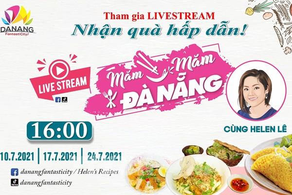 Quảng bá ẩm thực Đà Nẵng trực tuyến cùng người nổi tiếng