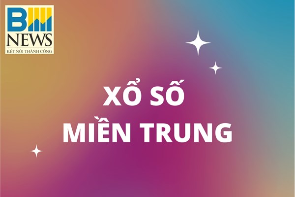 Kết quả xổ số miền Trung hôm nay 25/8