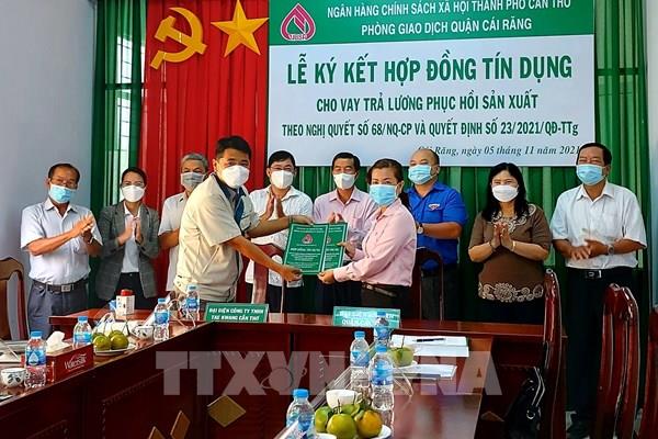 Doanh nghiệp đầu tiên ở Cần Thơ được vay vốn để phục hồi sản xuất