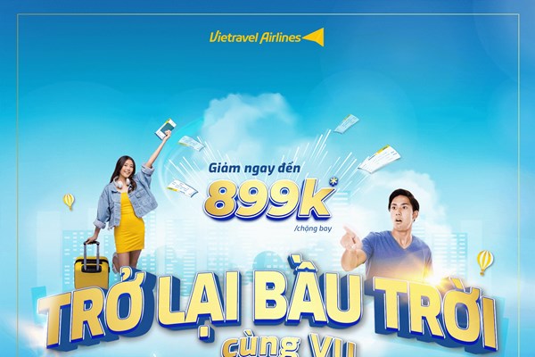 Vietravel Airlines mở bán vé với nhiều ưu đãi  từ ngày 6/12