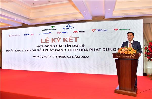 Vietcombank làm đầu mối thu xếp cấp tín dụng cho Dự án gang thép Hòa Phát Dung Quất 2
