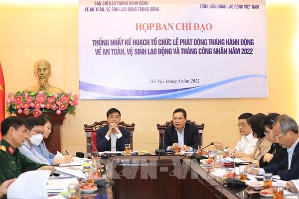 Sắp tổ chức Lễ phát động Tháng hành động về An toàn, vệ sinh lao động