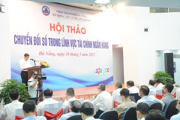 Đà Nẵng đẩy mạnh chuyển đổi số trong lĩnh vực tài chính ngân hàng