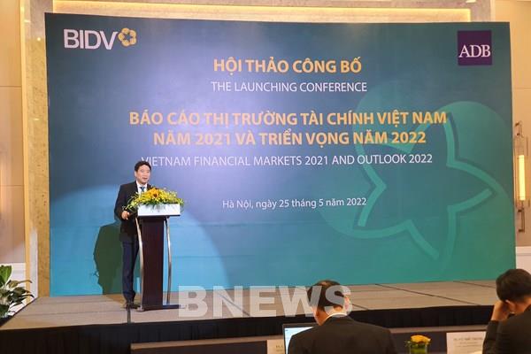 BIDV và ADB công bố báo cáo “Thị trường tài chính Việt Nam 2021 và triển vọng 2022”