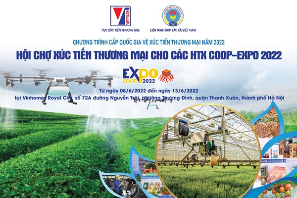 Coop- Expo 2022 là cơ hội hợp tác kinh doanh cho hợp tác xã