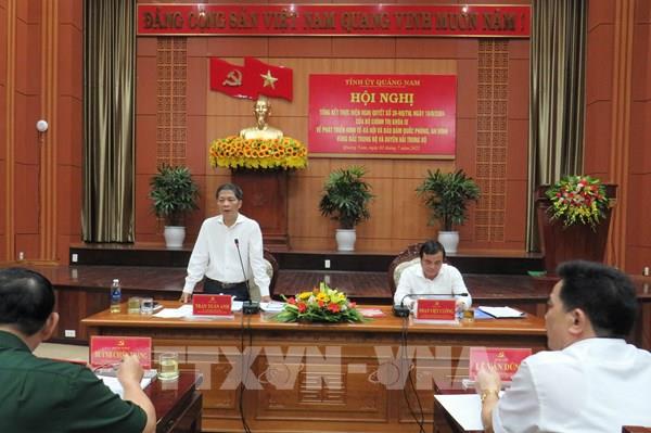 Trưởng Ban Kinh tế Trung ương: Quảng Nam cần phát huy hơn nữa tiềm năng về kinh tế biển