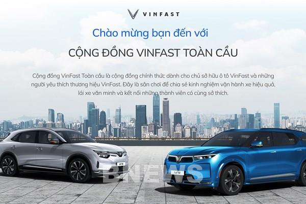 VinFast sẽ ra mắt “Cộng đồng VinFast toàn cầu”