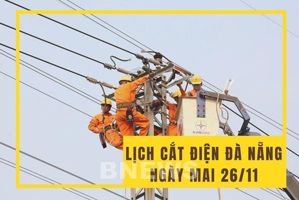 Lịch cắt điện Đà Nẵng ngày mai 26/11 cập nhật mới nhất