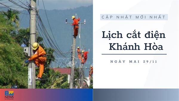 Lịch tạm ngừng cấp điện Khánh Hòa (Nha Trang) ngày 29/11