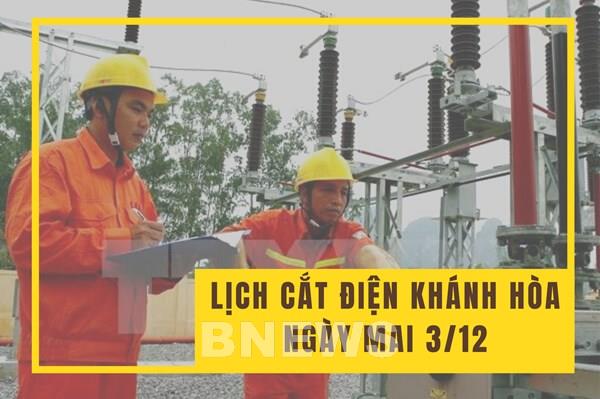 Lịch cắt điện Khánh Hòa ngày mai 3/12 mới nhất