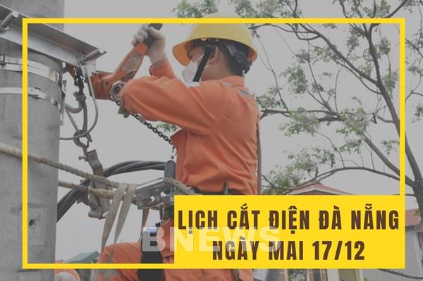 Lịch cắt điện Đà Nẵng ngày mai 17/12 cập nhật mới nhất